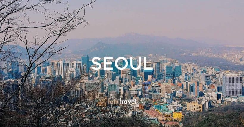 Seoul Guide Discover The Capital Of South Korea Talk Travel   Seoul 1 820x429 