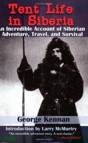 Tent Life in Siberia by George Kennan