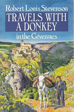 Travels with a Donkey in the Cevennes by Robert Louis Stevenson